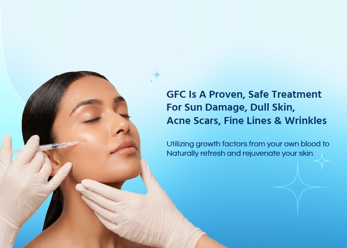 GFC Skin Treatment